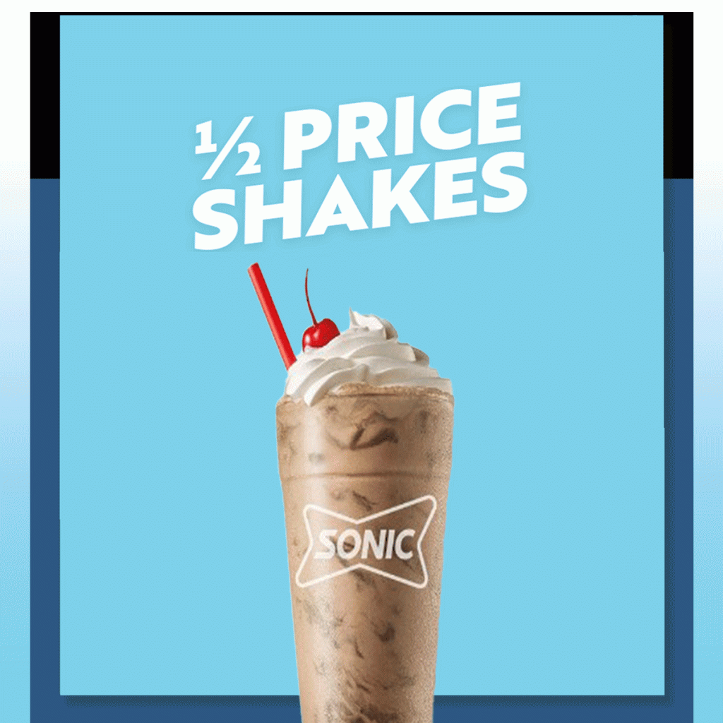 Sonic Half-Priced shakes