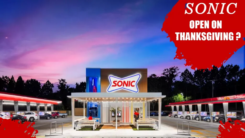 Sonic Drive-In and Thanksgiving Day